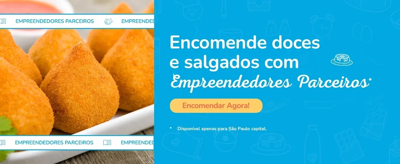Banner azul, ao lado esquerdo imagem de coxinhas e chamada "Encomende doces e salgados com os empreendedores parceiros”